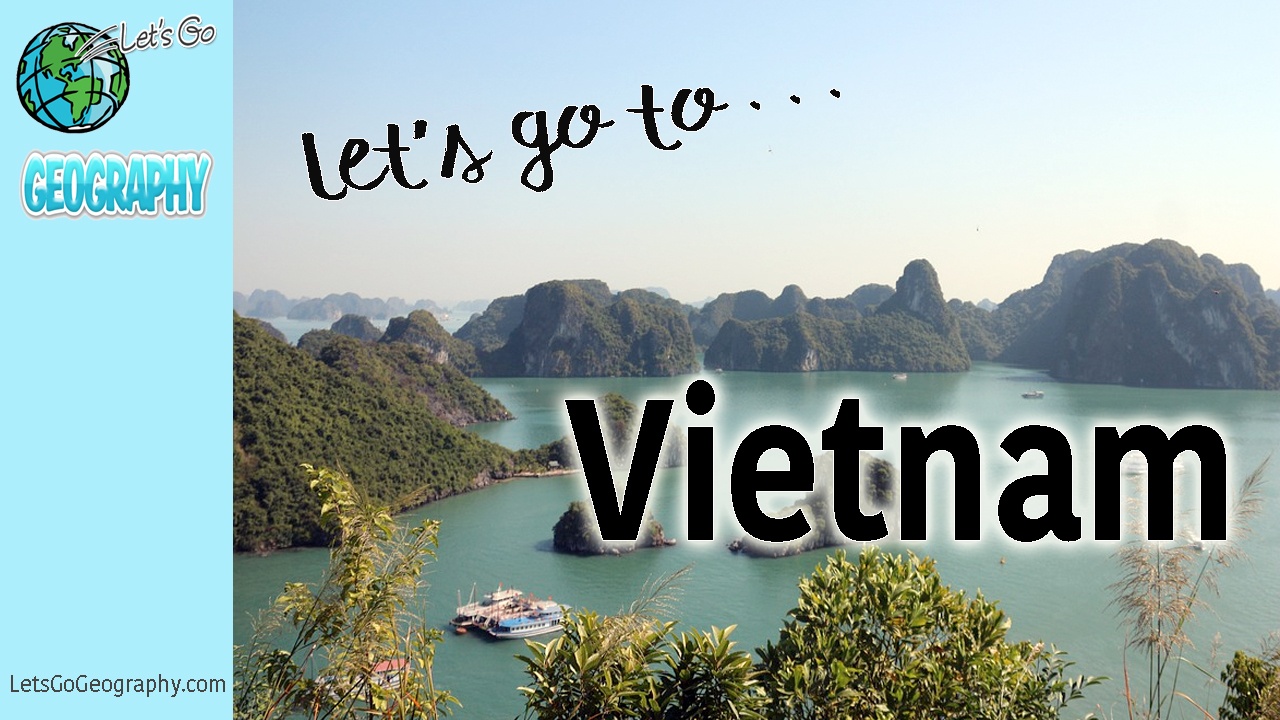Take a Virtual Field Trip with this video on Vietnam for Kids! Short and sweet, this video from Let's Go Geography is great for all attention spans. Share with friends! #letsgogeography #vietnamforkids #geographyforkids